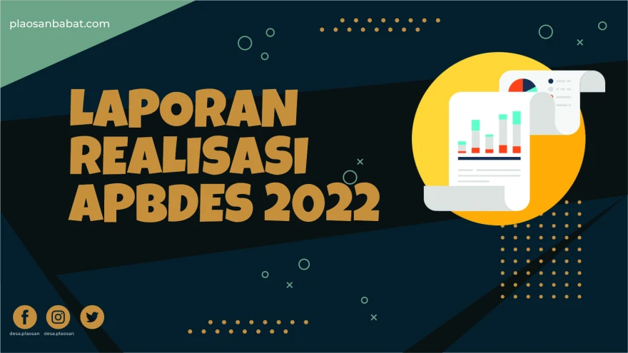 Laporan Realisasi APBDes Desa Plaosan Kecamatan Babat Tahun Anggaran 2022